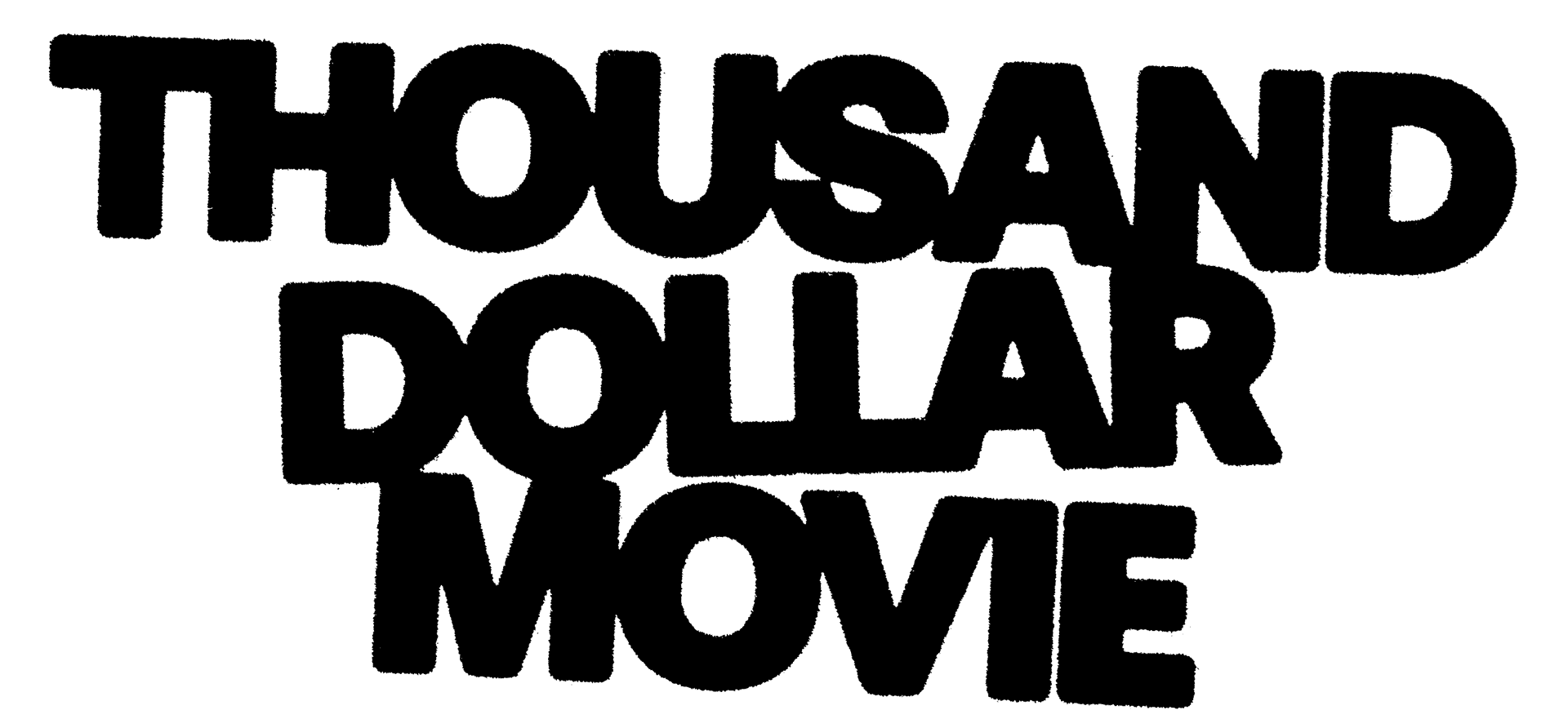 Thousand Dollar Movie Logo